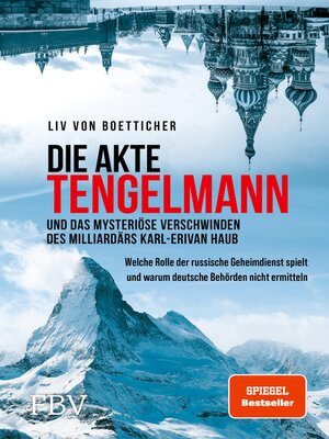 cover image of Die Akte Tengelmann und das mysteriöse Verschwinden des Milliardärs Karl-Erivan Haub
